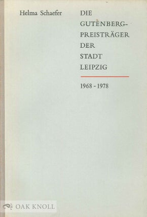 Order Nr. 49291 GUTENBERG-PREISTRAGER DER STADT LEIPZIG 1968-1978. Helma Schaefer