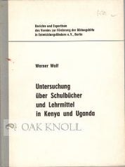 Order Nr. 49339 UNTERSUCHUNG UBER SCHULBUCHER UND LEHRMITTEL IN KENYA UND UGANDA. Werner Wolf