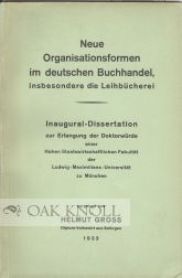 Order Nr. 49367 NEUE ORGANISATIONSFORMEN IM DEUTSCHEN BUCHHANDEL, INSBESONDERE DIE LEI HBÜCHEREI. Helmut Gross.