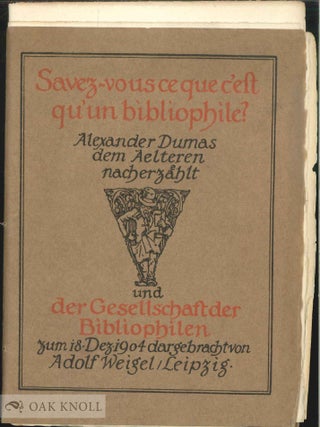 Order Nr. 49379 SAVEZ-VOUS CE QUE C'EST QU'UN BIBLIOPHILE? ALEXANDER DUMAS DEM AELTEREN...