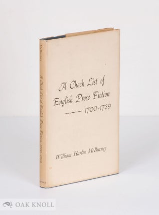 Order Nr. 49526 A CHECK LIST OF ENGLISH PROSE FICTION. William Harlin McBurney
