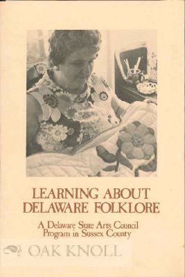 Order Nr. 49797 LEARNING ABOUT DELAWARE FOLKLORE, A DELAWARE STATE ARTS COUNCIL PROGRAM IN SUSSEX...