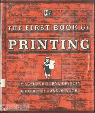 Order Nr. 49931 THE FIRST BOOK OF PRINTING. Sam and Beryn Epstein