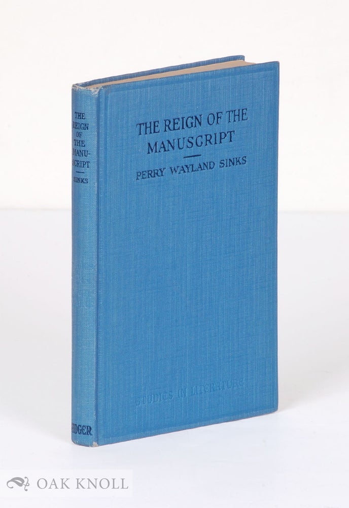 Order Nr. 50000 THE REIGN OF THE MANUSCRIPT. Perry Wayland Sinks.
