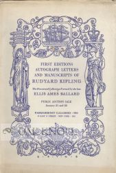 THE RENOWNED COLLECTION OF FIRST EDITIONS, AUTOGRAPH LETTERS, AND MANUSCRIPTS OF RUDYARD KIPLING,...
