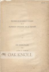 BIBLIOGRAFIA DE LOS MIEMBROS DE NUMERO DE LA ACADEMIA NACIONAL DE LA HISTORIA X, JOSE ANTONIO...