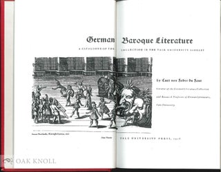 GERMAN BAROQUE LITERATURE, A CATALOGUE OF THE COLLECTION IN THE YALE UNIVERSITY LIBRARY.