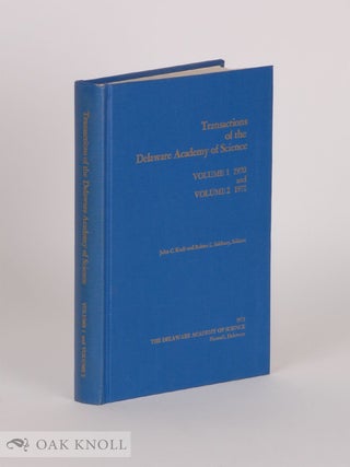 Order Nr. 50432 TRANSACTIONS OF THE DELAWARE ACADEMY OF SCIENCE. VOLUME 1 1970 AND VOLUME 2 1971....