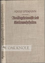 Order Nr. 50638 BERUFSGEHEIMNISSE UND BINSENWAHRHEITEN. Adolf Spemann