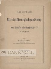 Order Nr. 50704 ZUR GESCHICHTE DER NICOLAISCHEN BUCHHANDLUNG UND DES HAUSES BRUDERSTRAßE 13 IN...