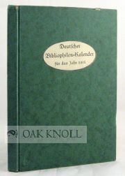 Order Nr. 50707 DEUTSCHER BIBLIOPHILEN-KALENDER FUR DAS JAHRE 1915, JAHRBUCH FUR BUCHE. Hans Feigl