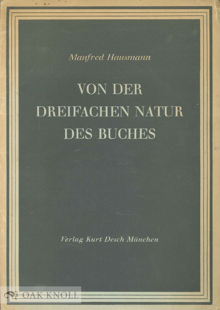 Order Nr. 50900 VON DER DREIFACHEN NATUR DES BUCHES. Manfred Hausmann.