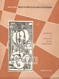 Order Nr. 51254 450 JAHRE BRAUNSCHWEIGER DRUCKGEWERBE, AUSSTELLUNG IM STADTISCHEN