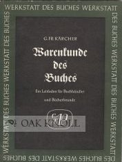 Order Nr. 51262 WARENKUNDE DES BUCHES. Gustav Fr Karcher