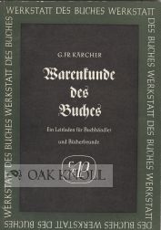 Order Nr. 51262 WARENKUNDE DES BUCHES. Gustav Fr Karcher