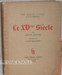 Order Nr. 51532 LES BEAUX LIVRES D'AUTREFOIS, LE XVème SIÈCLE. André Jaulme