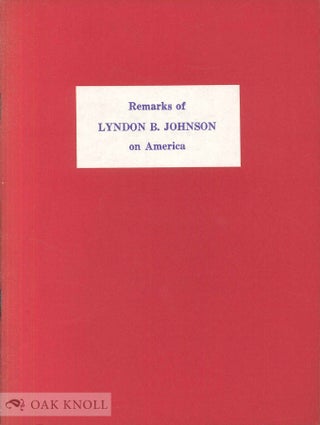 Order Nr. 51621 REMARKS OF LYNDON B. JOHNSON ON AMERICA. Lyndon B. Johnson