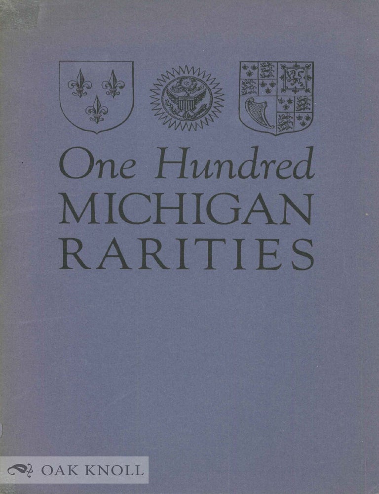 Order Nr. 51799 ONE HUNDRED MICHIGAN RARITIES.