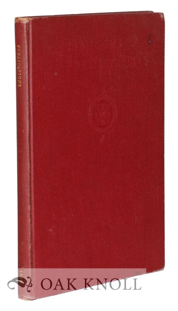 Order Nr. 51800 CATALOGUE OF PUBLICATIONS, HISPANIC SOCIETY OF AMERICA. Clara Louisa Penney.