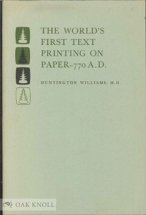 Order Nr. 51847 WORLD'S FIRST TEXT PRINTING ON PAPER - 770 A.D. Huntinton Williams