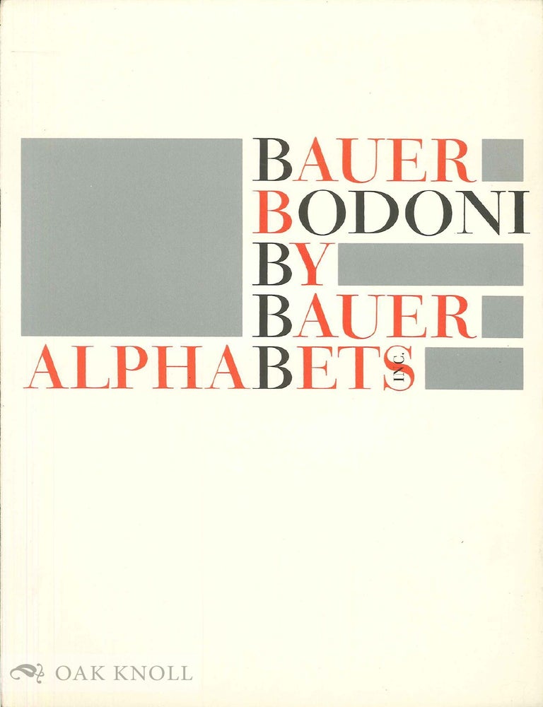 Order Nr. 52210 BAUER BODONI: ROMAN, ITALIC, BOLD, BOLD ITALIC, EXTRABOLD, EXTRABOLD I TALIC, BODONI TITLE. Bauer.