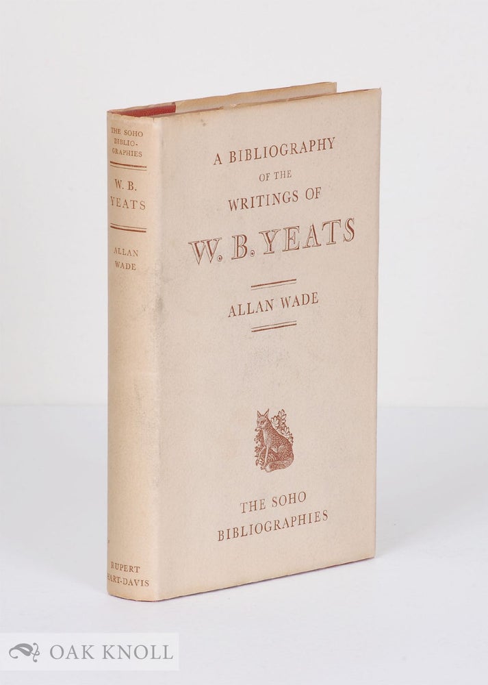Order Nr. 52398 BIBLIOGRAPHY OF THE WRITINGS OF W.B. YEATS. Allan Wade.