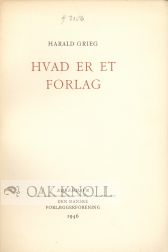 Order Nr. 52432 HVAD ER ET FORLAG? [WHAT IS A PUBLISHING HOUSE?]. Harald Grieg.