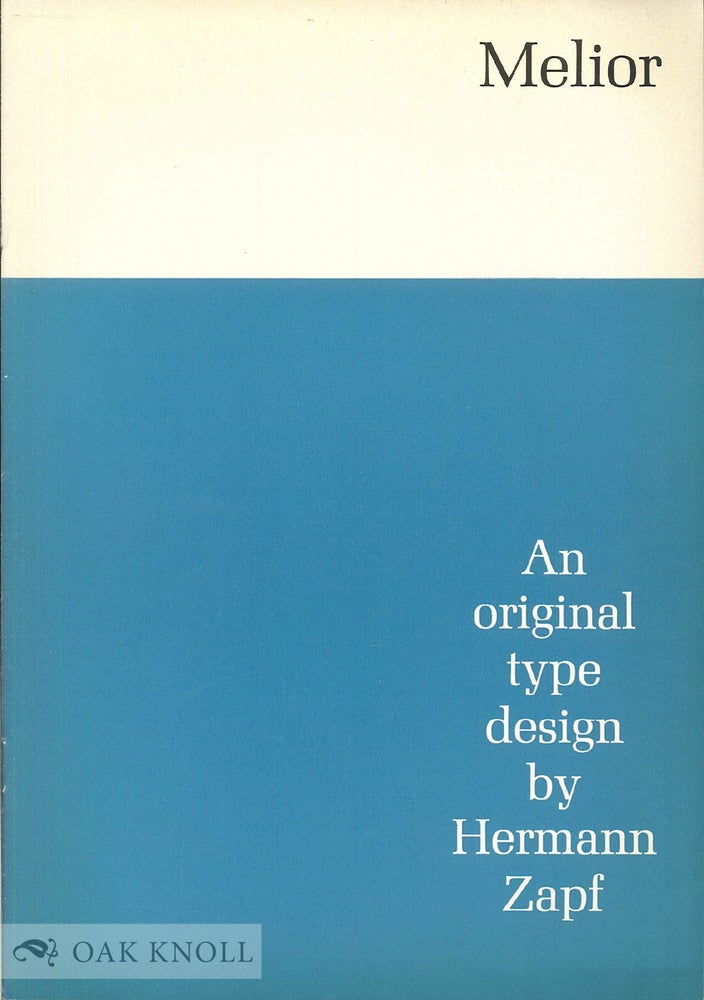 Order Nr. 52475 MELIOR, AN ORIGINAL TYPE DESIGN BY HERMANN ZAPF. Stempel.