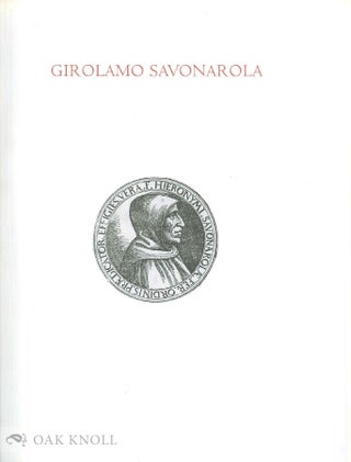 Order Nr. 52517 GIROLAMO SAVONAROLA, PIETY, PROPHECY AND POLITICS IN RENAISSANCE FLORE NCE