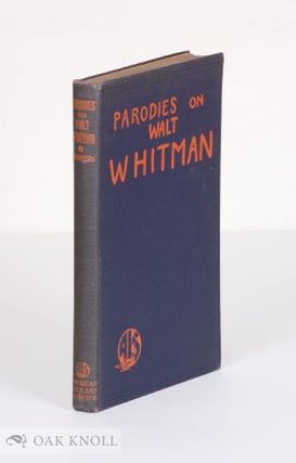 Order Nr. 52622 PARODIES ON WALT WHITMAN. Henry S. Saunders