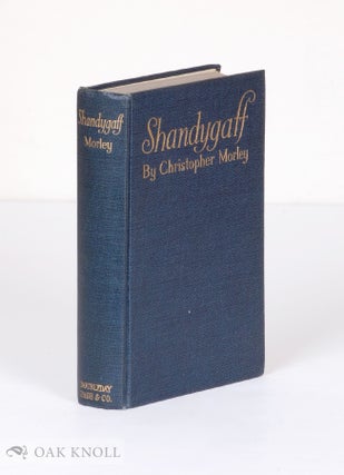 Order Nr. 52679 SHANDYGAFF, A NUMBER OF MOST AGREEABLE INQUIRENDOES UPON LIFE AND LETT ERS,...