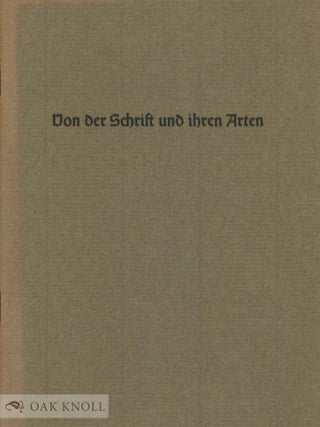 Order Nr. 52826 VON DER SCHRIFT UND IHREN ARTEN. EINE BEILAGE ZUM STAMMBAUM DER SCHRI. Konrad F....