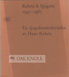 RABEN & SJOGREN 1942-1967, EN TJUGOFEMARSKRONIKA. Hans Raben.