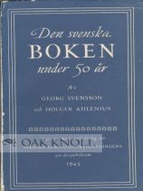 Order Nr. 52861 DEN SVENSKA BOKEN UNDER 50 AR, UTGIVEN MED ANLEDNINGV AV SVENSKA...