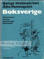 Order Nr. 52864 BOKSVERIGE - FORFATTARE, FORLAG, BOKHANDEL, BIBLIOTEK. Bengt Holmstrom