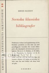Order Nr. 52929 SVENSKA KLASSISKA BIBLIOGRAFER. Bror Olsson