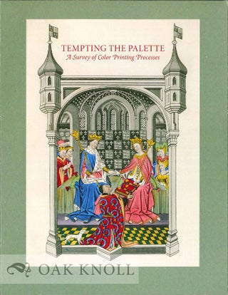 Order Nr. 53002 TEMPTING THE PALETTE, A SURVEY OF COLOR PRINTING PROCESSES. David Pankow