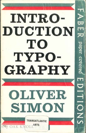 Order Nr. 53014 INTRODUCTION TO TYPOGRAPHY. Oliver Simon