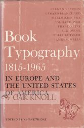 Order Nr. 53219 BOOK TYPOGRAPHY, 1815-1965 IN EUROPE AND THE UNITED STATES OF AMERICA. Kenneth Day