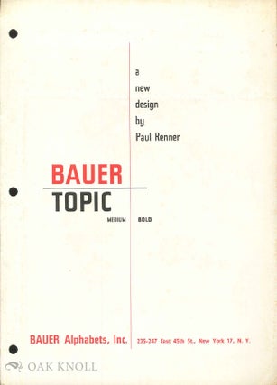 Order Nr. 53342 BAUER TOPIC, MEDIUM, BOLD, A NEW DESIGN BY PAUL RENNER. Bauer