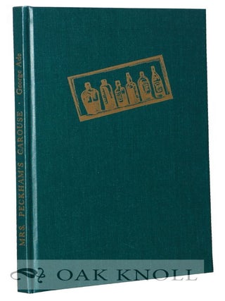 Order Nr. 53596 MRS. PECKHAM'S CAROUSE. George Ade