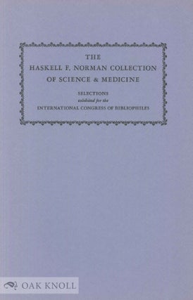Order Nr. 53700 THE HASKELL F. NORMAN COLLECTION OF SCIENCE AND MEDICINE. Diana H. Hook
