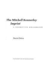 Order Nr. 53795 THE MITCHELL KENNERLEY IMPRINT, A DESCRIPTIVE BIBLIOGRAPHY. Daniel Boice