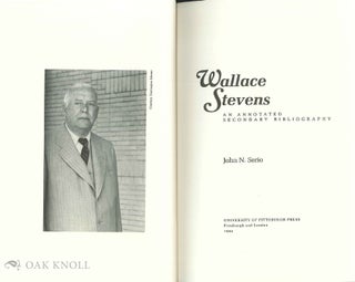 WALLACE STEVENS, AN ANNOTATED SECONDARY BIBLIOGRAPHY.