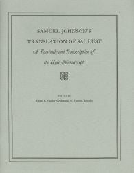 Order Nr. 53832 SAMUEL JOHNSON'S TRANSLATION OF SALLUST, A FACSIMILE AND TRANSCRIPTION OF THE...
