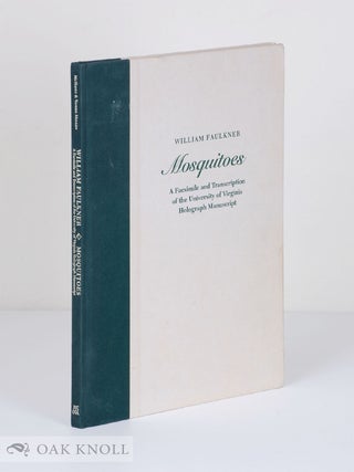 Order Nr. 53834 MOSQUITOES, A FACSIMILE AND TRANSCRIPTION OF THE UNIVERSITY OF VIRGINIA HOLOGRAPH...
