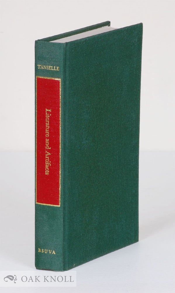 Order Nr. 53838 LITERATURE AND ARTIFACTS. G. Thomas Tanselle.