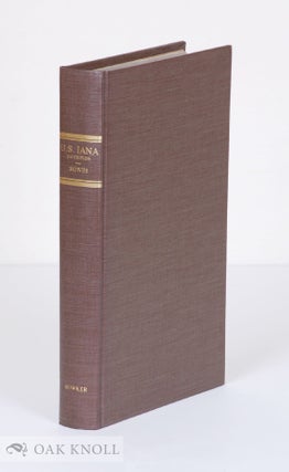 U.S. IANA (1650-1950) A SELECTIVE BIBLIOGRAPHY IN WHICH ARE DESCRIBED 11,620 UNCOMMON AND. Wright Howes.