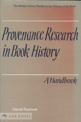 Order Nr. 53852 PROVENANCE RESEARCH IN BOOK HISTORY. David Pearson
