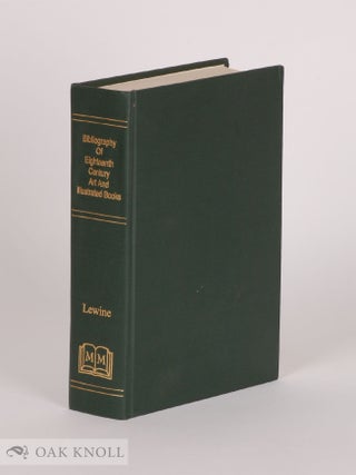 Order Nr. 53933 BIBLIOGRAPHY OF EIGHTEENTH CENTURY ART AND ILLUSTRATED BOOKS, BEING A GUIDE TO...